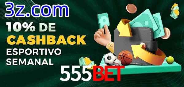 10% de bônus de cashback na 555BET