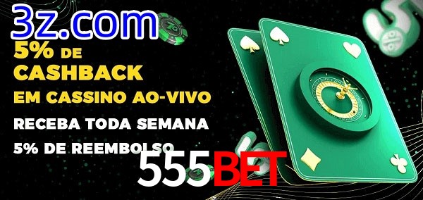 Promoções do cassino ao Vivo 555BET